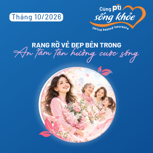 Bản tin Cùng PTI Sống khỏe Tháng 10/2026: Rạng rỡ vẻ đẹp bên trong - An tâm tận hưởng cuộc sống